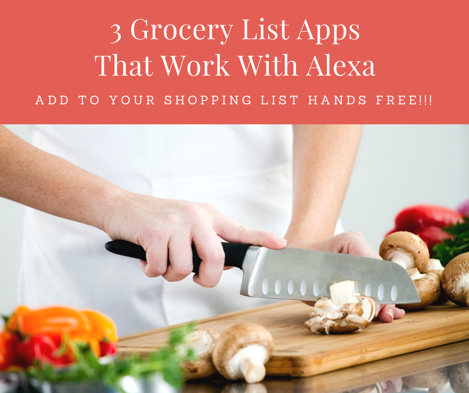 3 Grocery List Apps That Work With Alexa