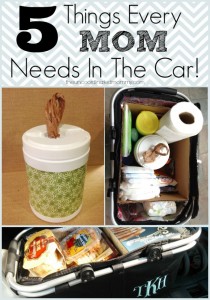 5 Things Every Mom Needs In The Car